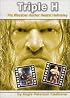 Triple H: Pro Wrestler Hunter Hearst Helmsley (Pro Wrestlers)