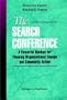 The Search Conference: A Powerful Method for Planning Organizational Change and Community Action (Jossey-Bass Public Administration)