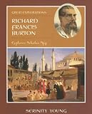 Review Benchmark Books (NY)  / Richard Francis Burton: Explorer, Scholar, Spy (Great Explorations (Benchmark))
