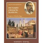 Richard Francis Burton: Explorer, Scholar, Spy (Great Explorations) book cover