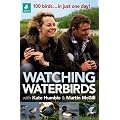 Watching Waterbirds with Kate Humble
