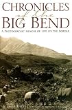 Chronicles of the Big Bend: A Photographic Memoir of Life on the Border