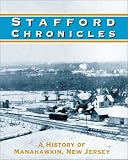 Stafford Chronicles: A History New Jersey