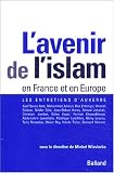 L'avenir de l'islam en France et en Europe : Les Entretiens d'Auxerre