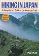 Hiking in Japan: An Adventurer's Guide to the Mountain Trails