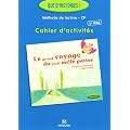 Le grand voyage du petit mille-pattes M�thode de lecture - CP : Cahier d'activit�s