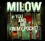 YOU AND ME (IN MY POCKET)  von  Milow