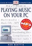 Multimedia: Playing Music on Your PC (Essential Computers Series)