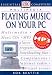 Multimedia: Playing Music on Your PC (DK Essential Computers)