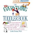 The Everything Toddler Book: From Controlling Tantrums to Potty Training, Practical Advice... by Linda Sonna