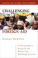 Challenging Foreign Aid: A Policymaker's Guide to the Millennium Challenge Account