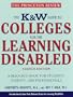 K & W  Guide to Colleges for the Learning Disabled, 4/e: A Resource Book for Students, Parents, and Professionals (K&W Guide to Colleges for Students ... Disabilities Or Attention Deficit Disorder)