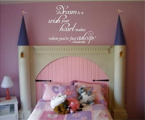 Vinyl Lettering Design Creations A dream is a wish your heart makes when your fast asleep~Cinderella-19"H x 22"W-Nursery Girls Room Vinyl wall decal lettering words color-White