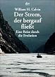 Der Strom, der bergauf flie�t. Eine Reise durch die Evolution.