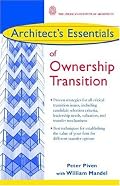 Architect's Essentials of Ownership Transition (The Architect's Essentials of Professional Practice)