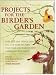 Projects for the Birder's Garden