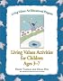 Living Values Activities for Children Ages 3-7 (Living Values)