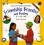 Friendship Bracelet and Beading: Knots, Dots, Stripes and Sparkles (Creative Fun)