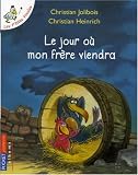 Les P'tites Poules : Le jour ou mon fr�re viendra