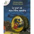 Les P'tites Poules : Le jour o� mon fr�re viendra