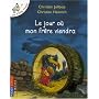 Les P'tites Poules : Le jour o� mon fr�re viendra