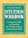 Dr. Marcia Emery's Intuition Workbook: An Expert's Guide to Unlocking the Wisdom of Your Subconscious Mind