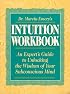 Dr. Marcia Emery's Intuition Workbook: An Expert's Guide to Unlocking the Wisdom of Your Subconscious Mind