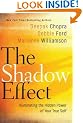 The Shadow Effect: Illuminating the Hidden Power of Your True Self