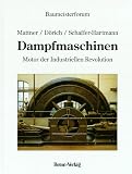 img - for Dampfmaschinen. Motor der Industriellen Revolution. book / textbook / text book