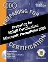 Preparing for Microsoft Office Specialist Certification: Microsoft Powerpoint 2000