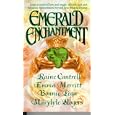 Emerald Enchantment by Raine Cantrell, Emma Merritt, Bonnie Pega, and Marylyle Rogers