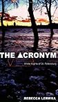 The Acronym - White Nights of St. Petersburg