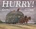 Hurry! by Jessie Haas