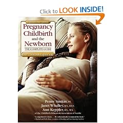 Pregnancy, Childbirth, and the Newborn: The Complete Guide