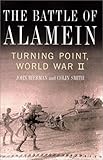 The Battle of Alamein: Turning Point, World War II