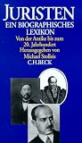 Produkt-Bild: Juristen. Ein biographisches Lexikon. Von der Antike bis zum 20. Jahrhundert