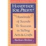 Handmade for Profit!: Hundreds of Secrets to Success in Selling Arts and Crafts