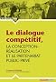 Le dialogue comp�titif, la conception-r�alisation et le partenariat public-priv�