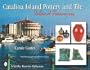 Catalina Island Pottery and Tile Island Tr 1927-1937