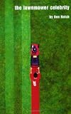 The Lawnmower Celebrity