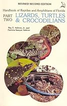 Handbook of Reptiles and Amphibians of Florida: Part 2 Lizards, Turtles, & Crocodilians