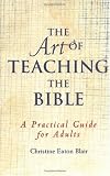The Art of Teaching the Bible