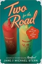 Two for the Road: Our Love Affair with American Food