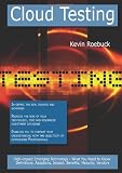 Cloud Testing: High-impact Emerging Technology - What You Need to Know: Definitions, Adoptions, Impact, Benefits, Maturity, Vendors