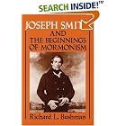 Joseph Smith and the Beginnings of Mormonism by Richard L. Bushman