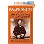 Joseph Smith and the Beginnings of Mormonism