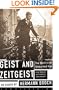 Geist and Zeitgeist: The Spirit in an Unspiritual Age