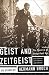 Geist and Zeitgeist: The Spirit in an Unspiritual Age