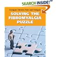 Conquer Chronic Pain and Fatigue: Solving the Fibromyalgia Puzzle by 