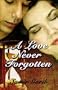 A Love Never Forgotten